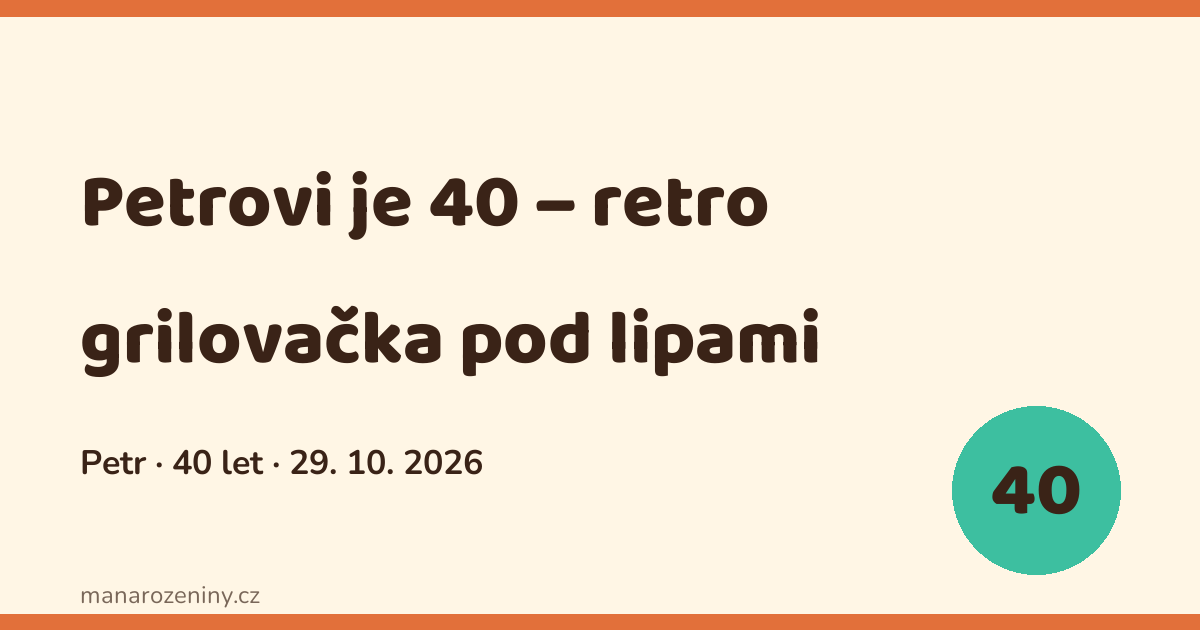 Náhled ukázkové stránky: Petr slaví 40 let